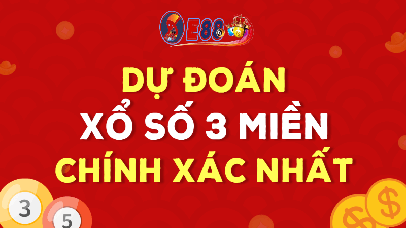 Dự đoán xổ số 3 miền tại E88