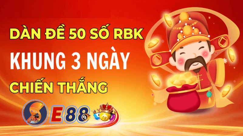 Dàn đề 50 số khung 3 ngày tại E88